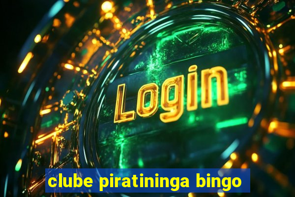 clube piratininga bingo